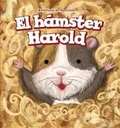 Cover: El Hamster Harold (Harold the Hamster) - PowerKids Press