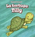 Cover: La Tortuga Tilly (Tilly the Turtle) - PowerKids Press