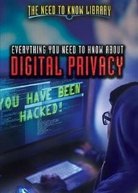Enlarge image Cover: Everything You Need to Know about Digital Privacy - Rosen Young Adult