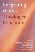 Cover: Integrating Work in Theological Education - Wipf & Stock Publishers
