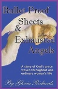 Cover: Bullet Proof Sheets and Exhausted Angels - Xulon Press