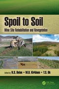 Cover: Spoil to Soil: Mine Site Rehabilitation and Revegetation - CRC Press