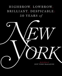 Abbildung von: Highbrow, Lowbrow, Brilliant, Despicable - Simon & Schuster