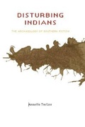 Cover: Disturbing Indians - University of Alabama Press