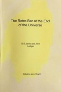 Cover: The Retro Bar at the End of the Universe - The Retro Bar at the End of The Universe Publishing