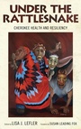 Cover: Under the Rattlesnake - University of Alabama Press