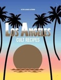 Cover: Los Angeles Cult Recipes - Murdoch Books