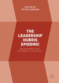 Cover: The Leadership Hubris Epidemic - Palgrave Macmillan
