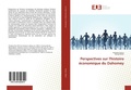 Cover: Perspectives sur l'histoire &eacute;conomique du Dahomey - &Eacute;ditions universitaires europ&eacute;ennes
