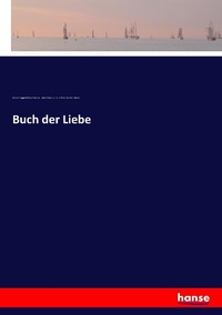 Enlarge image Cover: Buch der Liebe - Hansebooks