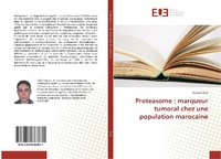 Abbildung von: Proteasome : marqueur tumoral chez une population marocaine - Éditions universitaires européennes