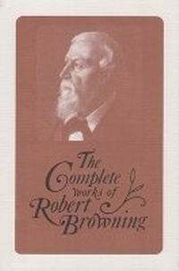 Enlarge image Cover: The Complete Works of Robert Browning, Volume XV - Ohio University Press