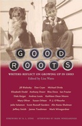 Cover: Good Roots - Ohio University Press
