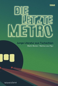 Abbildung von: Die letzte Metro - Verlag Voland & Quist