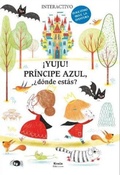 Cover: &iexcl;Yuju! pr&iacute;ncipe azul, &iquest;d&oacute;nde est&aacute;s? - Koala Ediciones