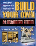Cover: Build Your Own PC Recording Studio - McGraw-Hill Professional
