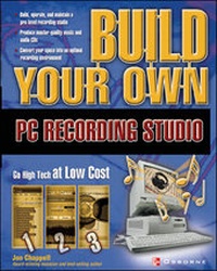 Enlarge image Cover: Build Your Own PC Recording Studio - McGraw-Hill Professional