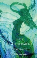 Cover: Bliss of Bewilderment - Proverse Hong Kong