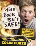 Cover: Colin Furze: This Book Isn't Safe! - Puffin