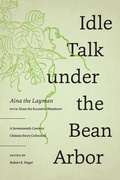 Cover: Idle Talk under the Bean Arbor - University of Washington Press