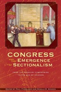 Cover: Congress and the Emergence of Sectionalism - Ohio University Press