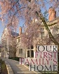 Cover: Our First Family's Home - Ohio University Press