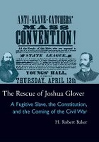 Abbildung von: The Rescue of Joshua Glover - Ohio University Press