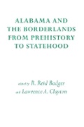 Cover: Alabama and the Borderlands - The University of Alabama Press