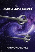Cover: The Magna Aura Genesis - Ray Burke