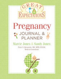 Enlarge image Cover: Great Expectations: Pregnancy Journal & Planner, Revised Edition - Sterling