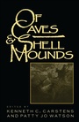 Cover: Of Caves and Shell Mounds - University of Alabama Press