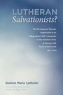 Bild: Lutheran Salvationists? - Wipf & Stock Publishers
