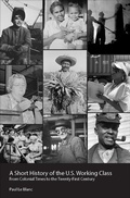 Cover: A Short History of the U.S. Working Class - Haymarket Books