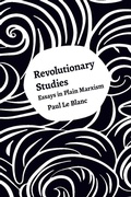 Cover: Revolutionary Studies - Haymarket Books