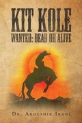 Cover: Kit Kole Wanted - Page Publishing Inc.