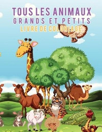 Abbildung von: Livre de coloriage Tous les animaux grands et petits - Young Scholar