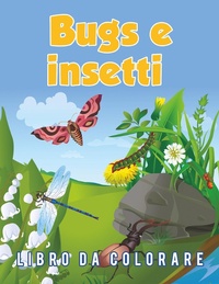 Abbildung von: Bugs e insetti Libro da colorare - Young Scholar