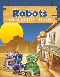 Abbildung von: Robots Coloring Book for Kids - Young Scholar