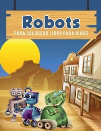 Abbildung von: Robots para colorear libro para ninos - Young Scholar