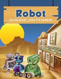 Abbildung von: Robot da colorare libro per bambini - Young Scholar