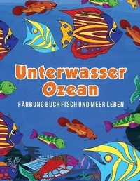 Abbildung von: Unterwasser Ozean Faerbung Buch Fisch und Meer Leben - Young Scholar