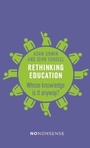 Cover: NoNonsense Rethinking Education - New Internationalist