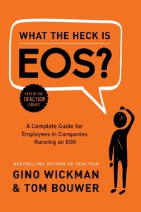 Enlarge image Cover: What the Heck Is EOS? - BenBella Books