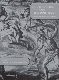 Abbildung von: Southeastern Indians Life Portraits - University of Alabama Press