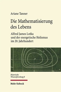 Abbildung von: Die Mathematisierung des Lebens - Mohr Siebeck