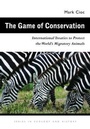 Cover: The Game of Conservation - Ohio University Press
