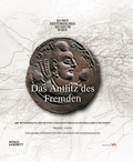 Cover: Das Antlitz des Fremden - Verlag der &ouml;sterreichischen Akademie der Wissenschaften