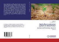 Abbildung von: Agriculture extension system in Balochistan - LAP Lambert Academic Publishing