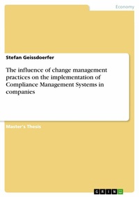 Abbildung von: The influence of change management practices on the implementation of Compliance Management Systems in companies - GRIN Verlag