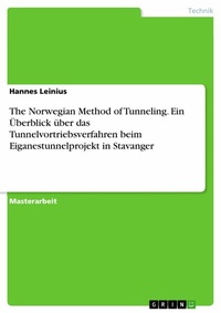 Abbildung von: The Norwegian Method of Tunneling. Ein Überblick über das Tunnelvortriebsverfahren beim Eiganestunnelprojekt in Stavanger - GRIN Verlag